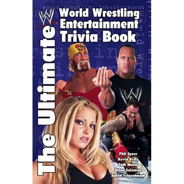 The Ultimate World Wrestling Entertainment Trivia Book Paperback, Gallery Books
