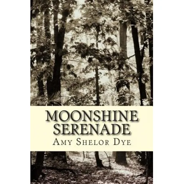 Moonshine Serenade Paperback Createspace