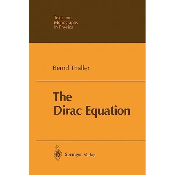 The Dirac Equation Paperback, Springer