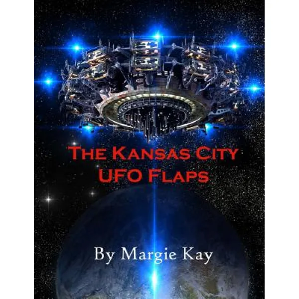 The Kansas City Ufo Flaps Paperback Un X Media
