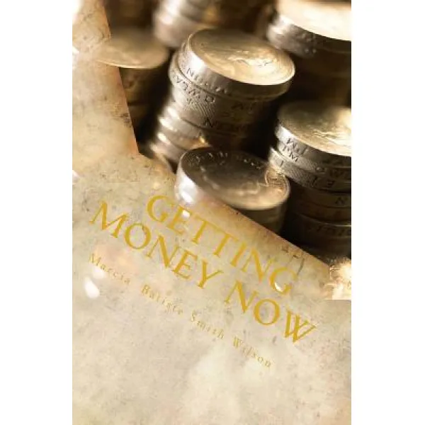 Getting Money Now Paperback Createspace