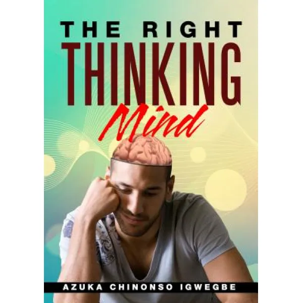 The Right Thinking Mind Paperback, Revival Waves of Glory Ministries