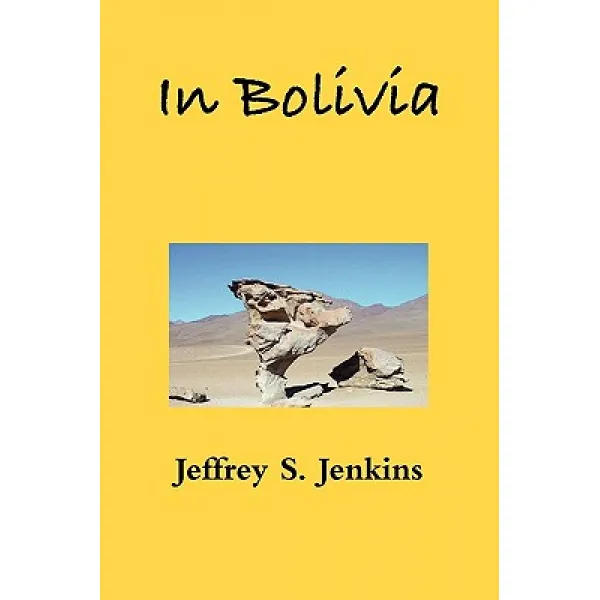 In Bolivia Paperback Jeffrey S. Jenkins