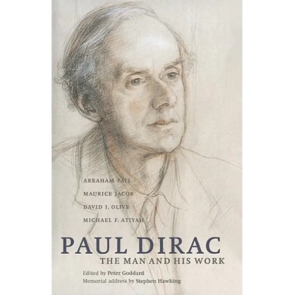 Paul Dirac: The Man and His Work Hardcover, Cambridge University Press