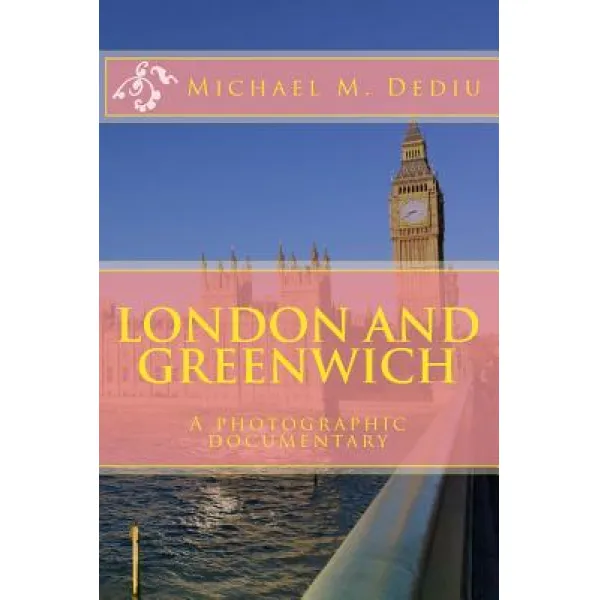 London And Greenwich: A Photographic Documentary Paperback Derc Publishing House