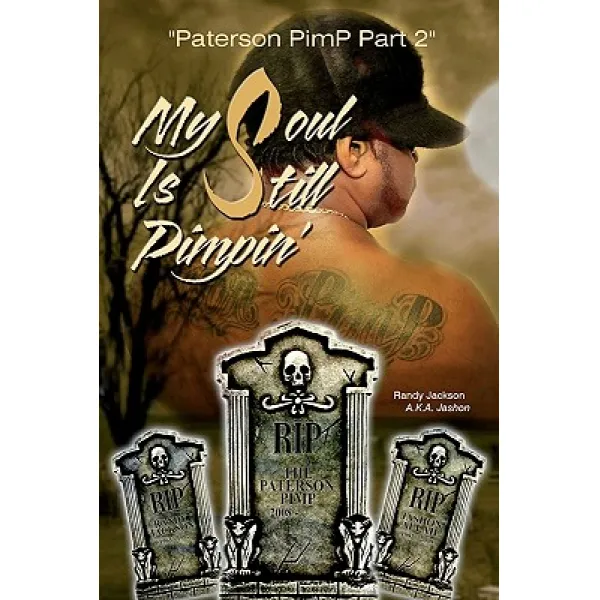 My Soul Is Still Pimpin' Paperback, J & M Production Publishing
