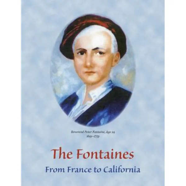 The Fontaines: From France to California Paperback, Createspace Independent Publishing Platform