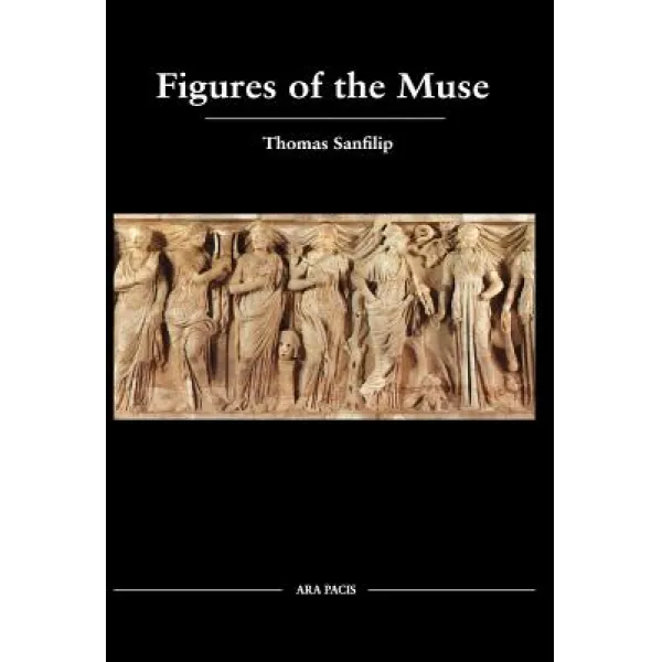 Figures Of The Muse Hardcover Ara Pacis Publishers