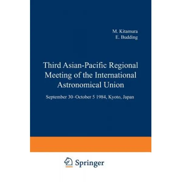 Third Asian-Pacific Regional Meeting of the International Astronomical Union: September 30-October 5 1984 Kyoto Japan Part 2 Paperback, Springer