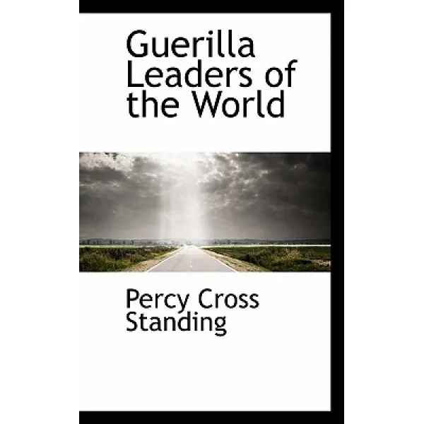Guerilla Leaders of the World Paperback, BiblioLife