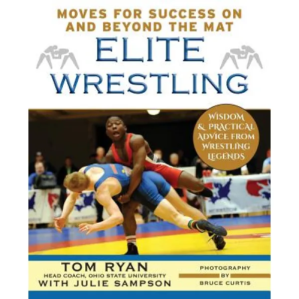 Elite Wrestling: Your Moves for Success on and Beyond the Mat Paperback, Echo Point Books & Media