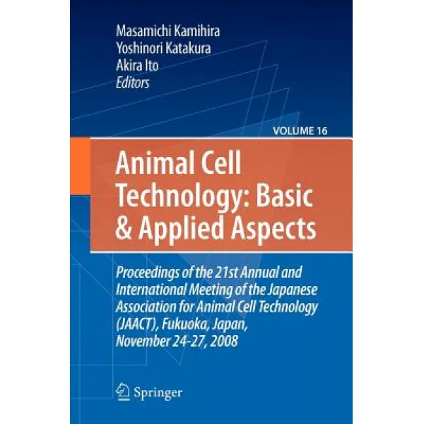 Basic and Applied Aspects: Proceedings of the 21st Annual and International Meeting of the Japanese As..., Springer