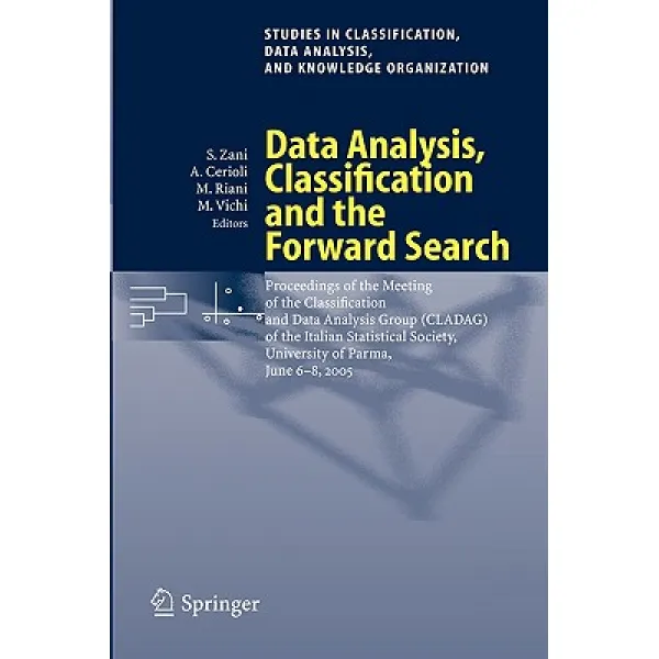 Data Analysis Classification and the Forward Search: Proceedings of the Meeting of the Classification..., Springer