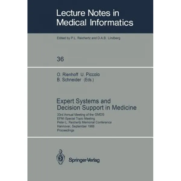 Expert Systems and Decision Support in Medicine: 33rd Annual Meeting of the Gmds Efmi Special Topic Me..., Springer