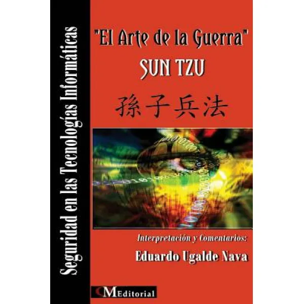 El Arte de la Guerra Sun Tzu Seguridad En Las Tecnologias Informaticas, Qm Editorial