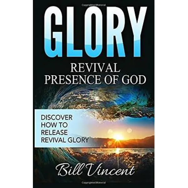 Glory: Revival Presence of God Paperback, Revival Waves of Glory Ministries