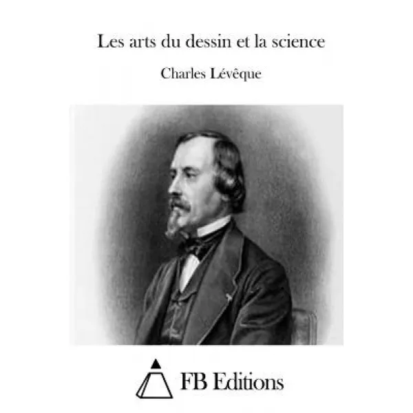 Les Arts Du Dessin Et La Science Paperback, Createspace Independent Publishing Platform