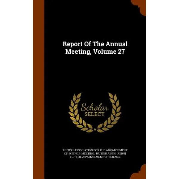 Report of the Annual Meeting, Volume 27, Hardcover, Arkose Press
